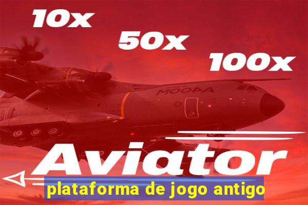 plataforma de jogo antigo